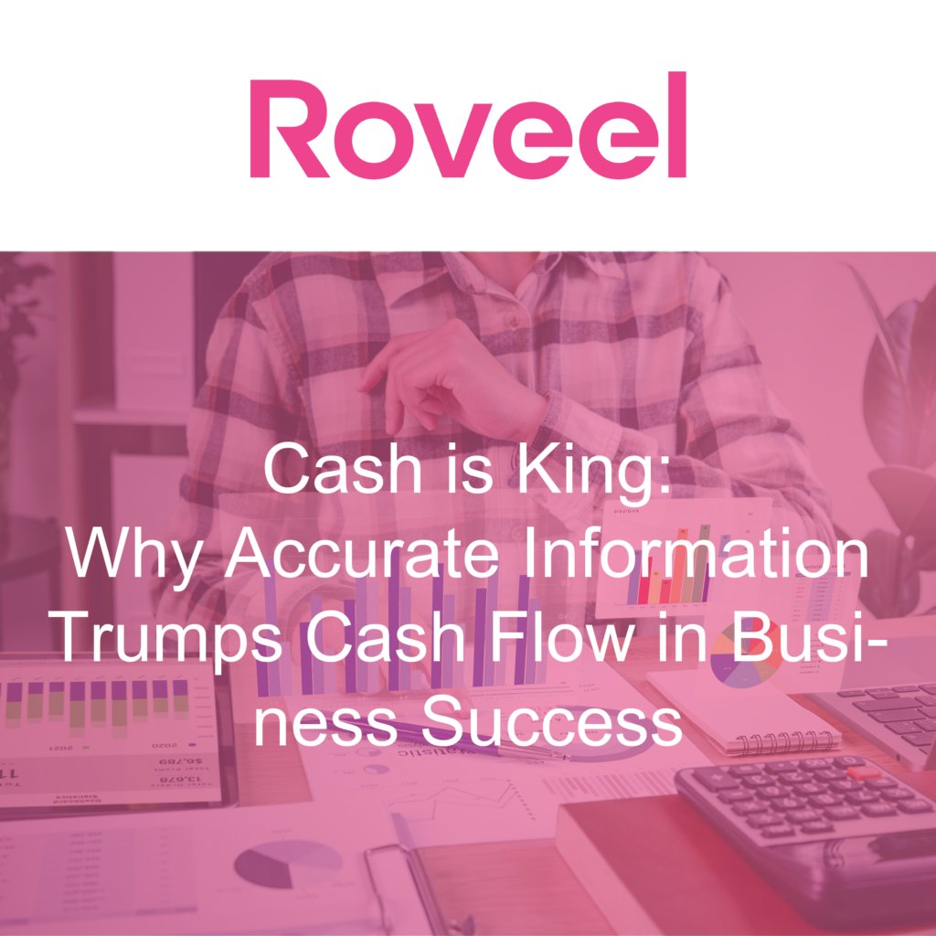 Roveel Blog Pricing is King Why Accurate Information Trumps Cash Flow in Business Success-01 Blog-01-01